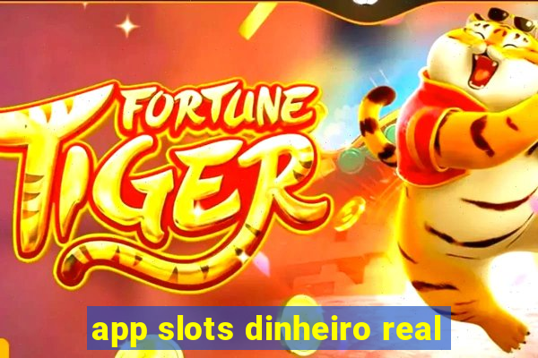 app slots dinheiro real